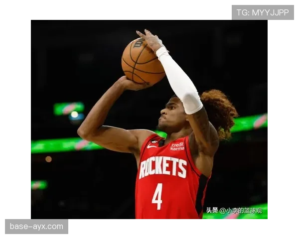 杰伦·格林突破拉开空间效率提升明显助火箭进攻活跃